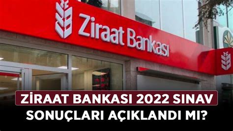 ziraat bankası sınav sonuçları 2022